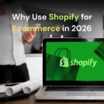 Why use Shopify for ecommerce