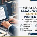 What Does a Legal Website Content Writer Do? A Complete Guide
